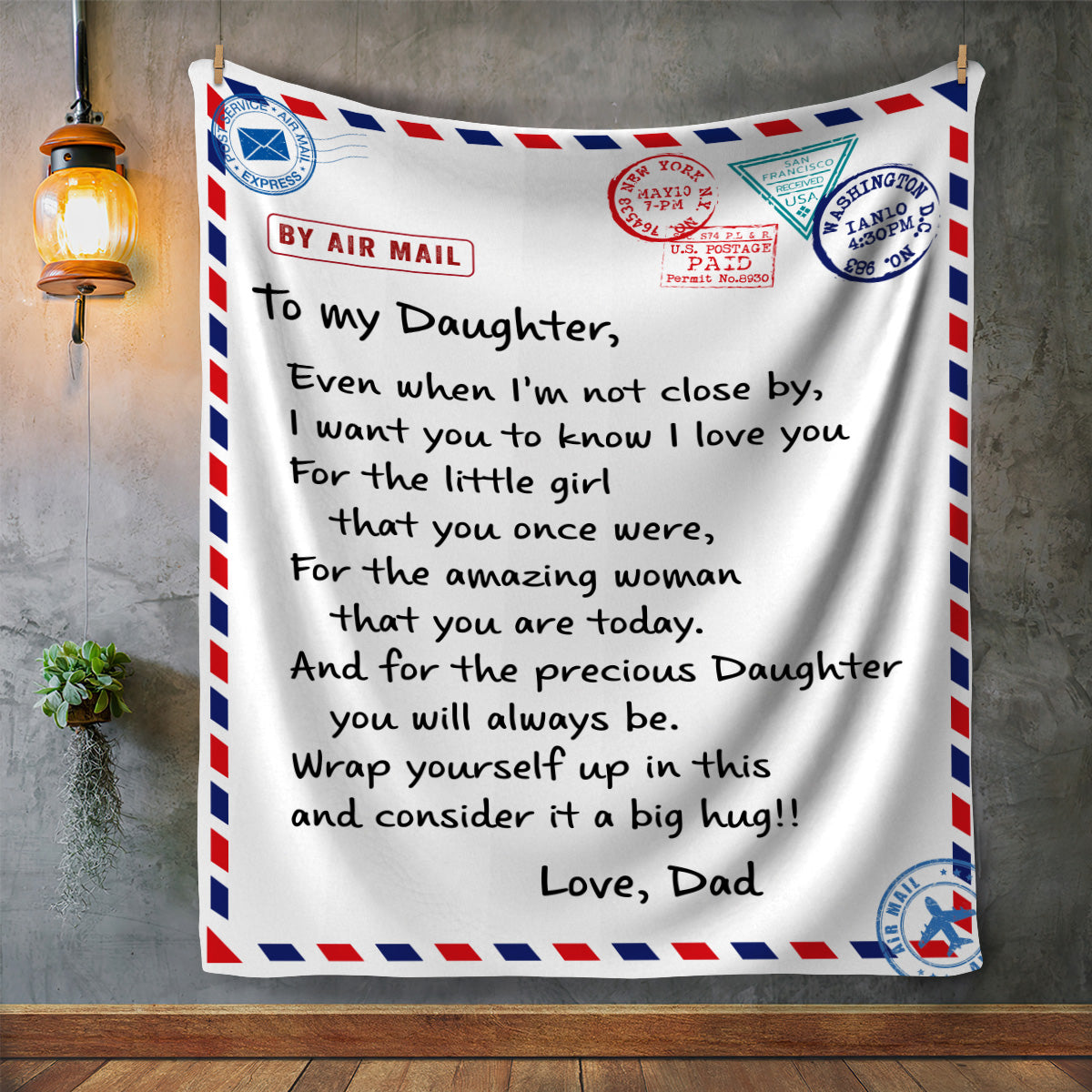 To My Daughter "Enen When I'm Not Close By Love, Dad Blanket