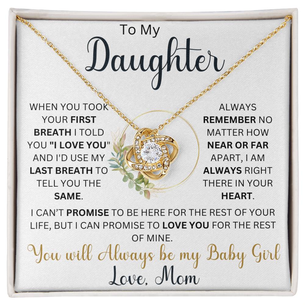 To My Daughter " You will always be my Baby Girl" Love, Mom Love Knot Necklace