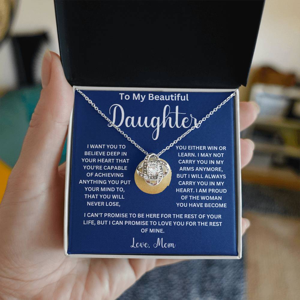 To My Beautiful Daughter " I May Not Cary You In My Arms Anymore" Love Mom |  Love Knot Necklace (Daughter)