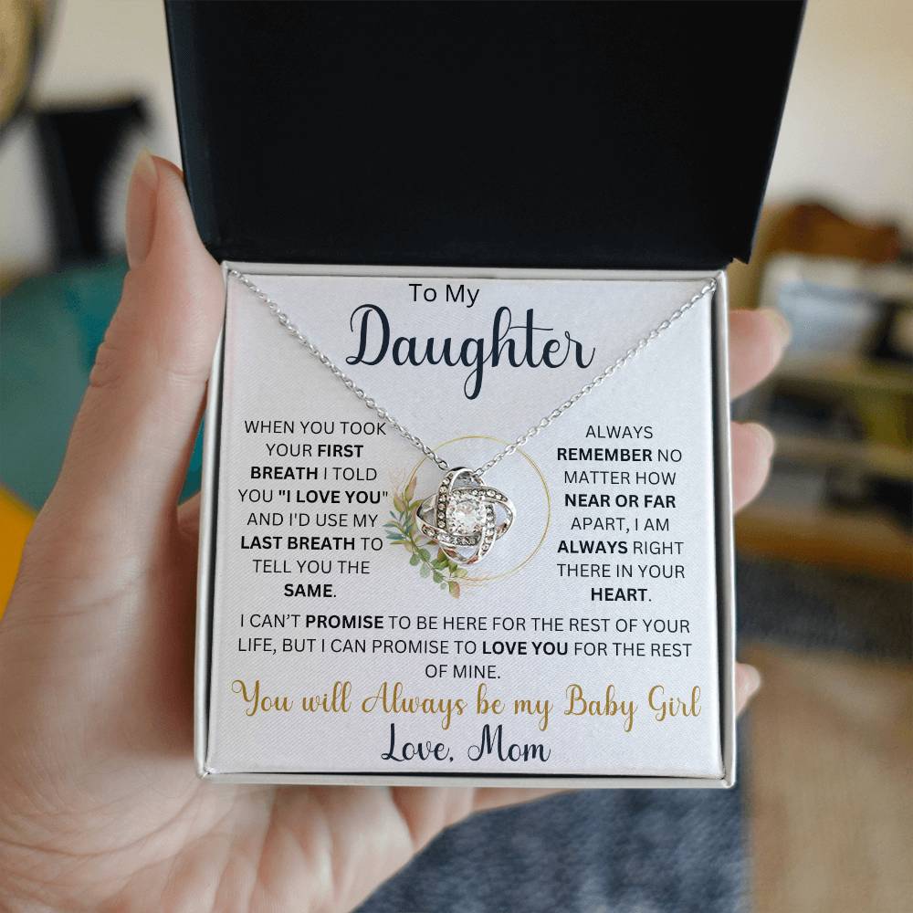 To My Daughter " When you took your First Breath" Love, Mom |  Love Knot Necklace (Daughter)