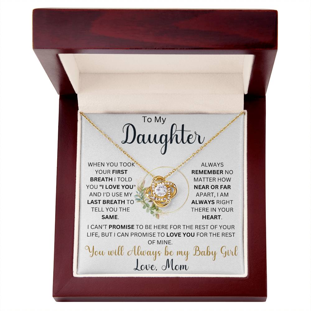 To My Daughter " When you took your First Breath" Love, Mom |  Love Knot Necklace (Daughter)