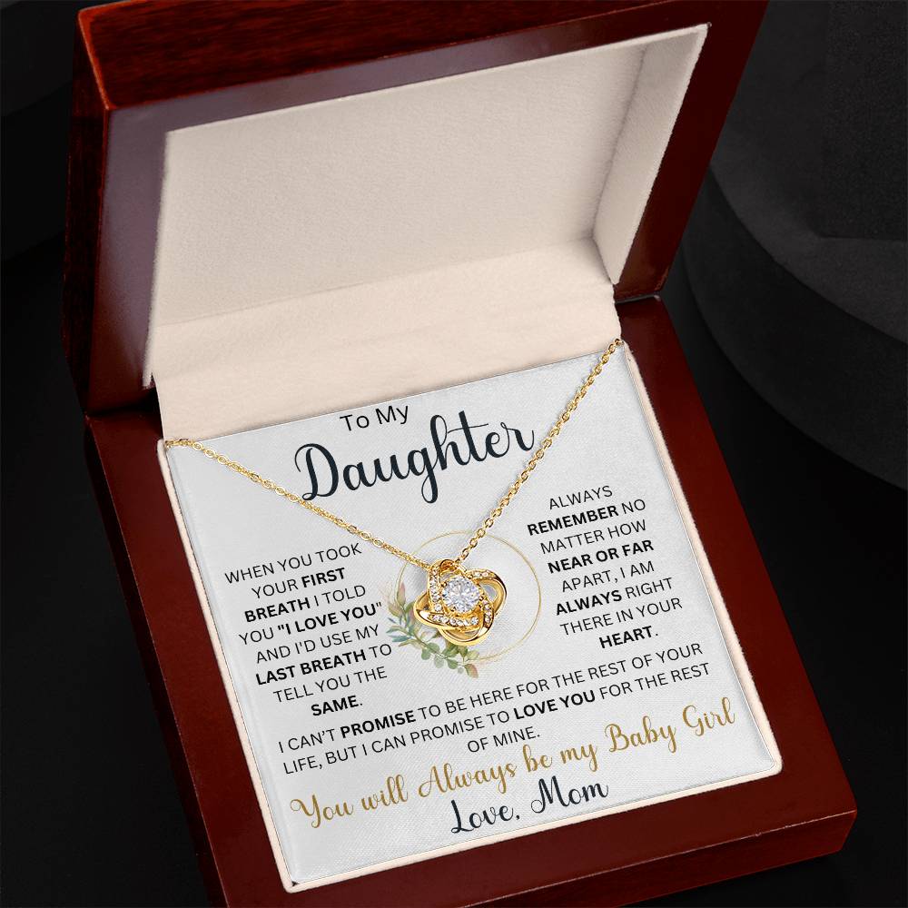 To My Daughter " You will always be my Baby Girl" Love, Mom Love Knot Necklace