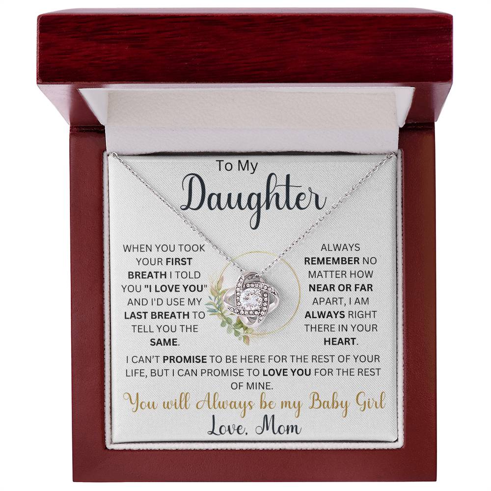 To My Daughter " When you took your First Breath" Love, Mom |  Love Knot Necklace (Daughter)